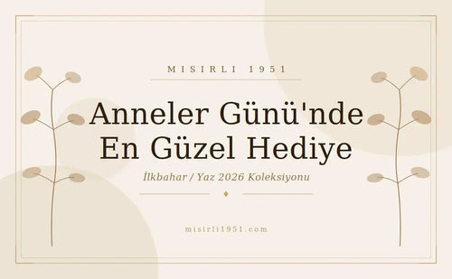 Anneler Günü'nde En Güzel Hediye: Onu Gerçekten Tanıyan Bir Seçim